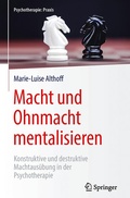 Cover: Macht und Ohnmacht mentalisieren - Springer