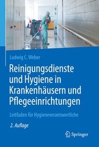 Abbildung von: Reinigungsdienste und Hygiene in Krankenhäusern und Pflegeeinrichtungen - Springer