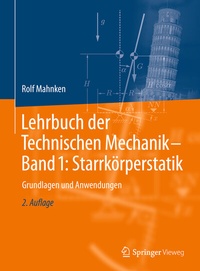 Abbildung von: Lehrbuch der Technischen Mechanik - Band 1: Starrkörperstatik - Springer Vieweg