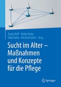 Cover: Sucht im Alter - Ma&szlig;nahmen und Konzepte f&uuml;r die Pflege - Springer