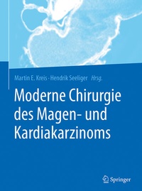 Abbildung von: Moderne Chirurgie des Magen- und Kardiakarzinoms - Springer