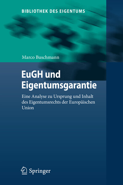 Abbildung von: EuGH und Eigentumsgarantie - Springer