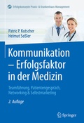 Cover: Kommunikation - Erfolgsfaktor in der Medizin - Springer