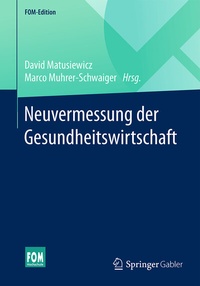 Abbildung von: Neuvermessung der Gesundheitswirtschaft - Springer Gabler