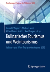 Abbildung von: Kulinarischer Tourismus und Weintourismus - Springer Gabler
