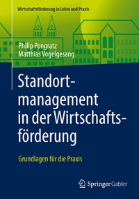 Abbildung von: Standortmanagement in der Wirtschaftsförderung - Springer Gabler