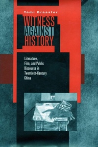 Enlarge image Cover: Witness Against History - Stanford University Press