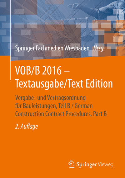 Abbildung von: VOB/B 2016 - Textausgabe/Text Edition - Springer Vieweg