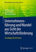 Cover: Unternehmensf&uuml;hrung und Wandel aus Sicht der Wirtschaftsf&ouml;rderung - Springer Gabler