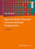 Cover: Holzmann/Meyer/Schumpich Technische Mechanik Festigkeitslehre - Springer Vieweg
