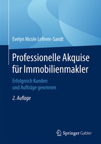 Abbildung von: Professionelle Akquise für Immobilienmakler - Springer Gabler