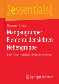 Abbildung von: Mangangruppe: Elemente der siebten Nebengruppe - Springer Spektrum