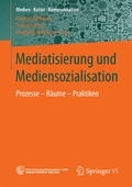 Cover: Mediatisierung und Mediensozialisation - Springer VS