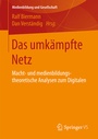 Cover: Das umkämpfte Netz - Springer VS