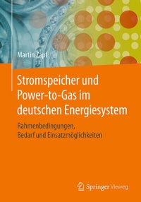 Abbildung von: Stromspeicher und Power-to-Gas im deutschen Energiesystem - Springer Vieweg