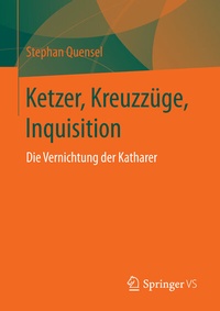 Abbildung von: Ketzer, Kreuzzüge, Inquisition - Springer VS