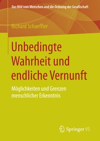 Abbildung von: Unbedingte Wahrheit und endliche Vernunft - Springer VS
