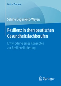 Abbildung von: Resilienz in therapeutischen Gesundheitsfachberufen - Springer
