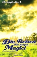 Cover: Die Reisen der jungen Magici / Die Reisen der jungen Magici - epubli