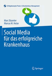 Abbildung von: Social Media für das erfolgreiche Krankenhaus - Springer