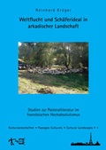 Cover: Weltflucht und Sch&auml;ferideal in arkadischer Landschaft - Shaker