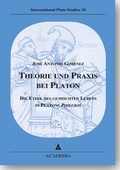Cover: Theorie und Praxis bei Platon - Academia