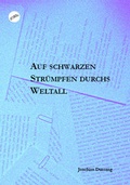 Cover: Auf schwarzen Str&uuml;mpfen durchs Weltall - Gonzo Verlag