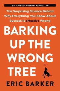 Enlarge image Cover: Barking Up the Wrong Tree - HarperOne