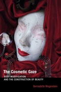 Cover: The Cosmetic Gaze - MIT Press