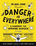 Cover: Danger Is Everywhere - Little, Brown Books for Young Readers