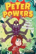 Cover: Peter Powers 03 Itchy Insect Invasion - Little, Brown & Company