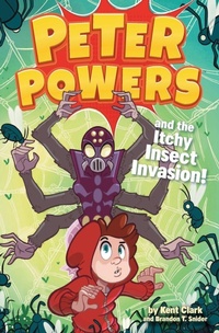 Enlarge image Cover: Peter Powers 03 Itchy Insect Invasion - Little, Brown & Company