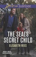 Cover: The Seal's Secret Child - Love Inspired Suspense