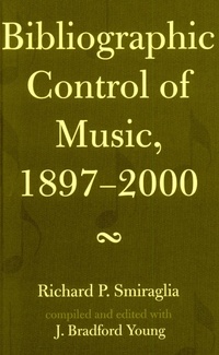 Abbildung von: Bibliographic Control of Music, 1897-2000 - Scarecrow Press
