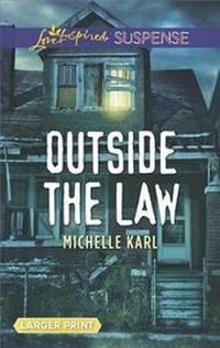 Enlarge image Cover: Outside the Law - Love Inspired Suspense Larger Print