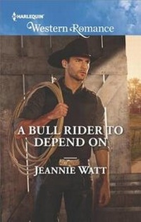 Enlarge image Cover: A Bull Rider to Depend On - Harlequin Western Romance