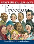 Cover: What's the Big Deal About Freedom - Philomel Books,U.S.