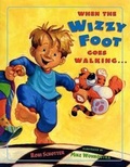 Cover: When the Wizzy Foot Goes Walking - Dutton Books