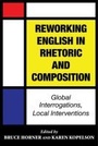 Cover: Reworking English in Rhetoric and Composition - Southern Illinois University Press