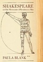 Cover: Shakespeare and the Mismeasure of Renaissance Man - Cornell University Press