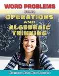 Cover: Word Problems Using Operations and Algebraic Thinking - Enslow Publishing