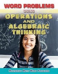 Enlarge image Cover: Word Problems Using Operations and Algebraic Thinking - Enslow Publishing