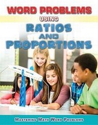 Enlarge image Cover: Word Problems Using Ratios and Proportions - Enslow Publishing