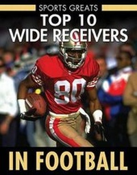 Enlarge image Cover: Top 10 Wide Receivers in Football - Enslow Publishing