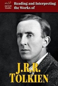Enlarge image Cover: Reading and Interpreting the Works of J.R.R. Tolkien - Enslow Publishing