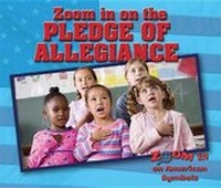 Enlarge image Cover: Zoom in on the Pledge of Allegiance - Enslow Publishing
