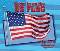 Enlarge image Cover: Zoom in on the U.S. Flag - Enslow Publishing