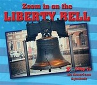 Enlarge image Cover: Zoom in on the Liberty Bell - Enslow Publishing