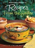 Cover: Rosalind Creasy's Recipes from the Garden - Tuttle Publishing