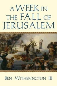 Enlarge image Cover: A Week in the Fall of Jerusalem - Inter-Varsity Press,US